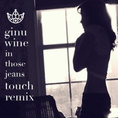 Ginuwine-In Those Jeans (TOUCH Remix) FREE DOWNLOAD