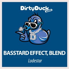 Basstard Effect, Blend - Lodestar (Original Mix)