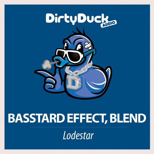 Basstard Effect, Blend - Lodestar (Original Mix)