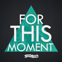 For This Moment