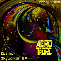 onda Skillet - Sea of Tranquility [AEROTROPIC] PREVIEW