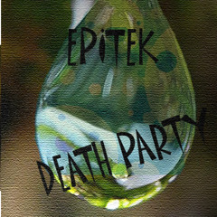 epitek- DEATH PARTY (version FR) free DL