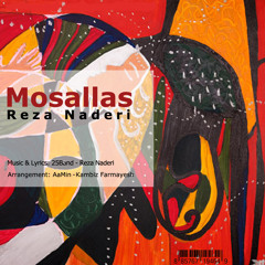 Reza Naderi - Mosallas