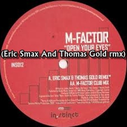 M - Factor - Open Your Eyes (Eric Smax & Thomas Gold Remix)