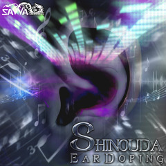 Shinouda - Ear Doping Soundcloud Preview