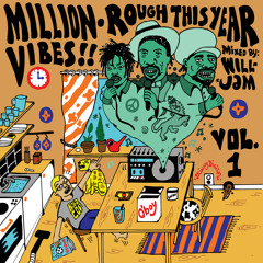 Million Vibes - "Rough This Year" The Golden Era Vol. 1