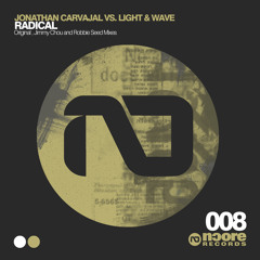 Jonathan Carvajal Vs. Light & Wave - Radical (Robbie Seed Remix)
