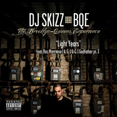 "Light Years" Skizz (ft. Roc Marciano | A.G. | O.C. | Godfather pt. 3)