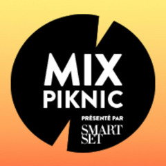 Mix Piknic (July 7th, 2013 Montreal)
