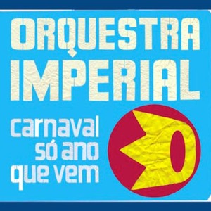 Orquestra Imperial - Ela Rebola
