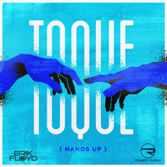 Toque (Hands Up) Original Mix *FREE DOWNLOAD