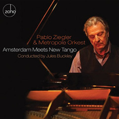 Pablo Ziegler & Metropole Orkest - Sample Track: Que Lo Parió