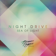 Night Drive - Sea of Light (Treasure Fingers remix) [2013]