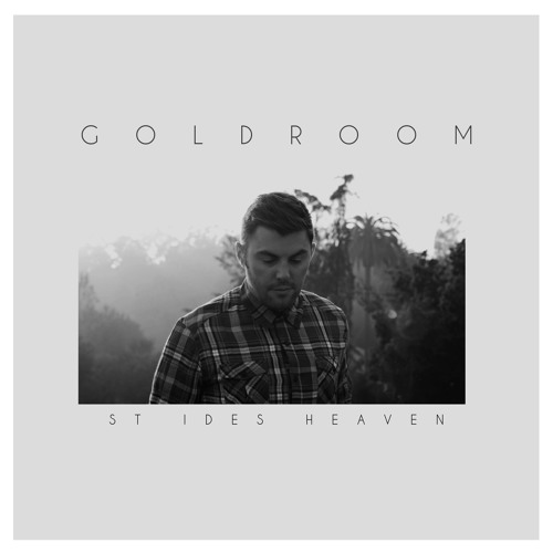 Goldroom - St. Ides Heaven (Elliott Smith Cover)