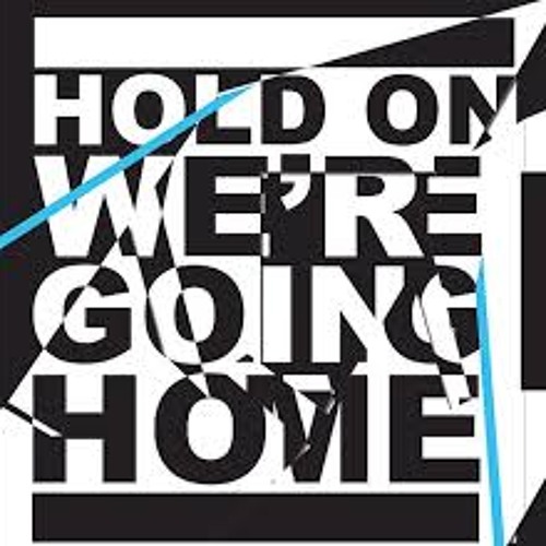 (rEmix) Drake- Hold on We're Going Home