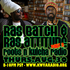Ras Attitude And Ras Batch Interview 2013-08-28