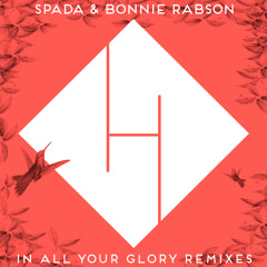 In All Your Glory - Spada & Bonnie Rabson (Davide Piras Remix) Teaser