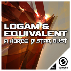 LOGAM & EQUIVALENT - Horde (CLIP) Out Now on Santoku Records!!!