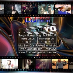 Yo YoHoney Singh Mashup Promo (IMPARI Mashup Style)- Dj's PArVeZ n IMraN