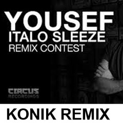 Yousef - Italo Sleeze - Konik Remix