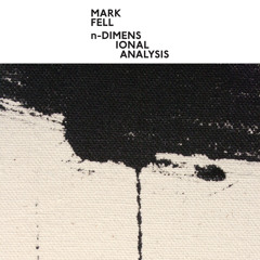 Mark Fell - Sections 1-7