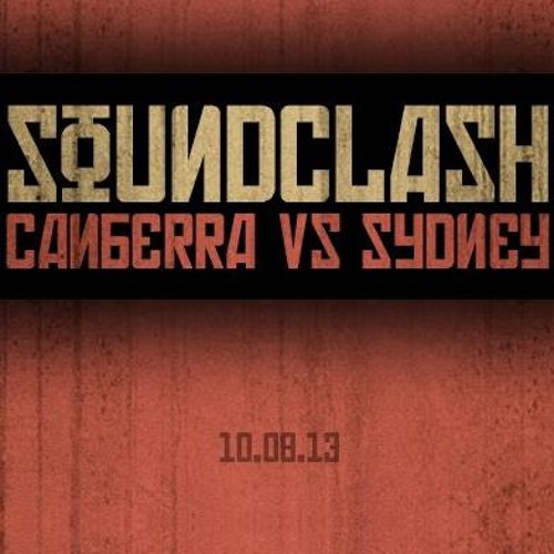 TJS presents SOUNDCLASH - Canberra vs Sydney - Dj AxE's 3 Deck Set (FREE DOWNLOAD)