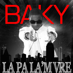 Baky - La Pa La'm Vre (KOREKSYON)