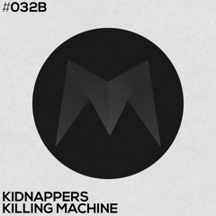 Kidnappers - Killing Machine (Original Mix)