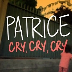 Patrice "Cry, Cry, Cry" B.O.M.B. Remix