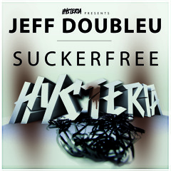 Jeff Doubleu - Suckerfree [OUT NOW]