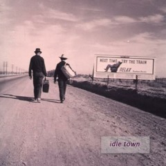 idle town