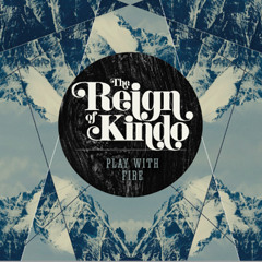 "Romancing A Stranger"   by  THE REIGN OF KINDO     (2013)