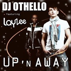 DJ Othello Feat LayZee-Up'N Away (Kevin Kick Trance Radio Mix)