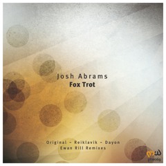 Josh Abrams - Fox Trot (Dayon Remix)