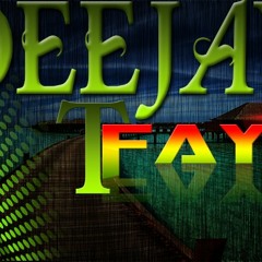 Deejay T Faya  *--* {Yeah}