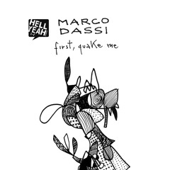Marco Dassi - First, Quake Me