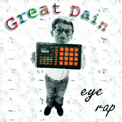 Great Dain-Eye rap EP