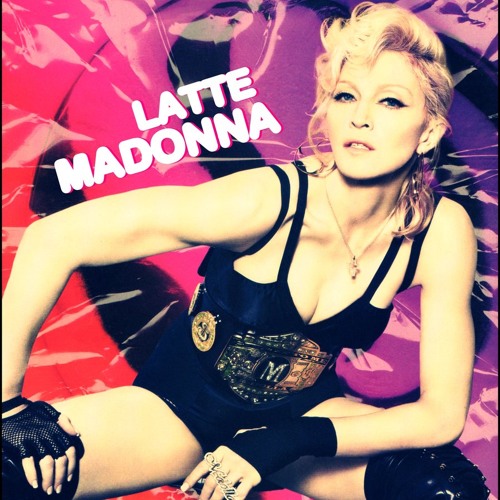 Madonna - Latte