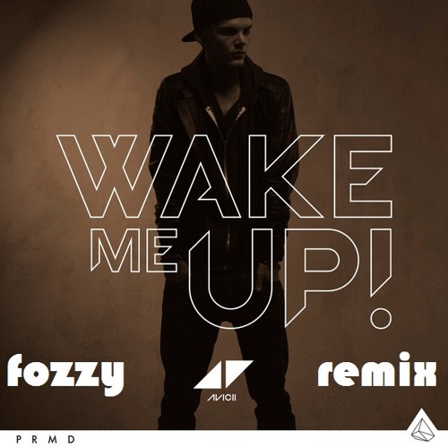 Avicii feat. Aloe Blacc - Wake Me Up (Fozzy Remix Radio Edit) [Click on "Buy" for the Extended Mix]