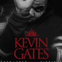 Kevin Gates x Strokin x Produced By: DunDeal