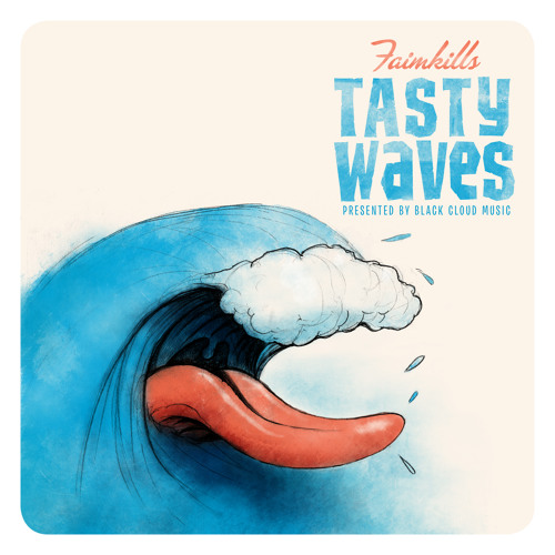 Faimkills - Tasty Waves - 06 Johnny Tsunami (ft. Curtiss King, David May And Noa James)