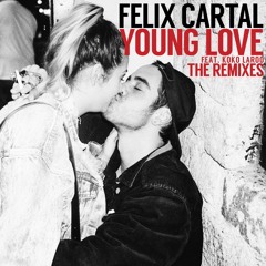 Felix Cartal - Young Love (Sleepy Tom Remix)