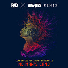 No Mans Land (ill.GATES + R:D Remix)