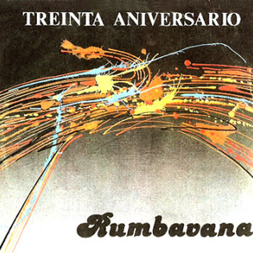 Orquesta Rumbavana - Oye, La Rumba Esta Buena