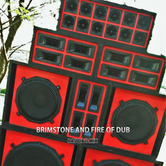 BRIMSTONE AND FIRE SOUND SYSTEM / RAS DAJI MIX