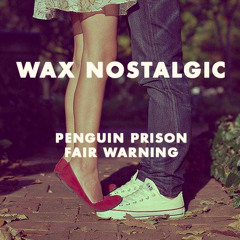 Penguin Prison - Fair Warning (Wax Nostalgic Remix)