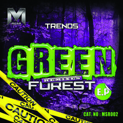 MSR 002 - TRENDS - THE GREEN FOREST REMIXES EP SHOWREEL OUT NOW