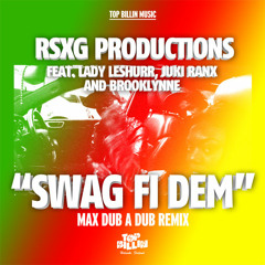 RSXG Productions - Swag Fi Dem (Max Rubadub Remix) [Free Download]