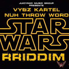 Vybz Kartel - Nuh Throw Word ( Star Wars Riddim) Prod.By JuicyRoc Music Group