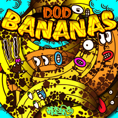 D.O.D - BANANAS